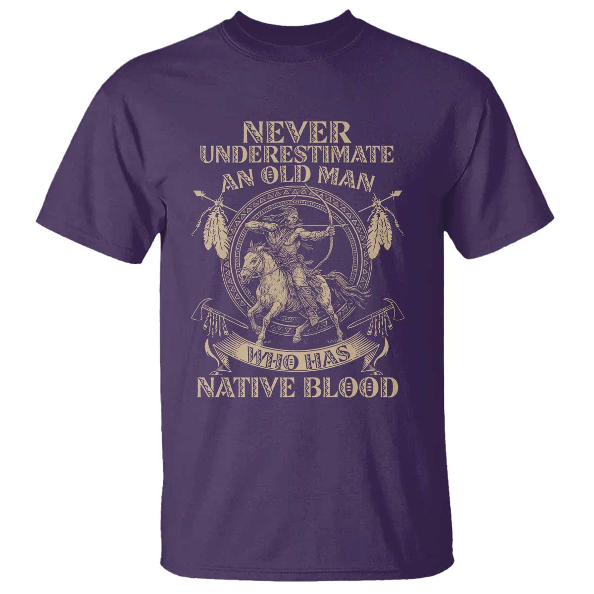 Never Underestimate An Old Man Who Has Native Blood T Shirt Native American Warrior - Wonder Print Shop
