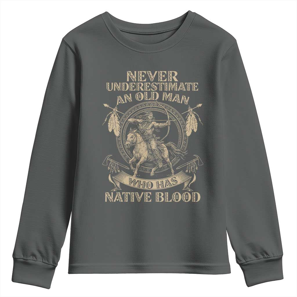 Never Underestimate An Old Man Who Has Native Blood Youth Sweatshirt Native American Warrior - Wonder Print Shop