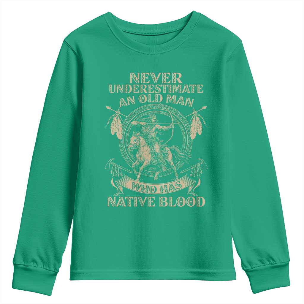 Never Underestimate An Old Man Who Has Native Blood Youth Sweatshirt Native American Warrior - Wonder Print Shop