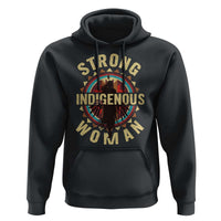 Strong Indigenous Woman Empowerment Hoodie Native American - Wonder Print Shop