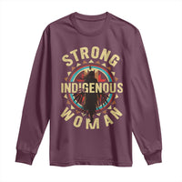 Strong Indigenous Woman Empowerment Long Sleeve Shirt Native American - Wonder Print Shop