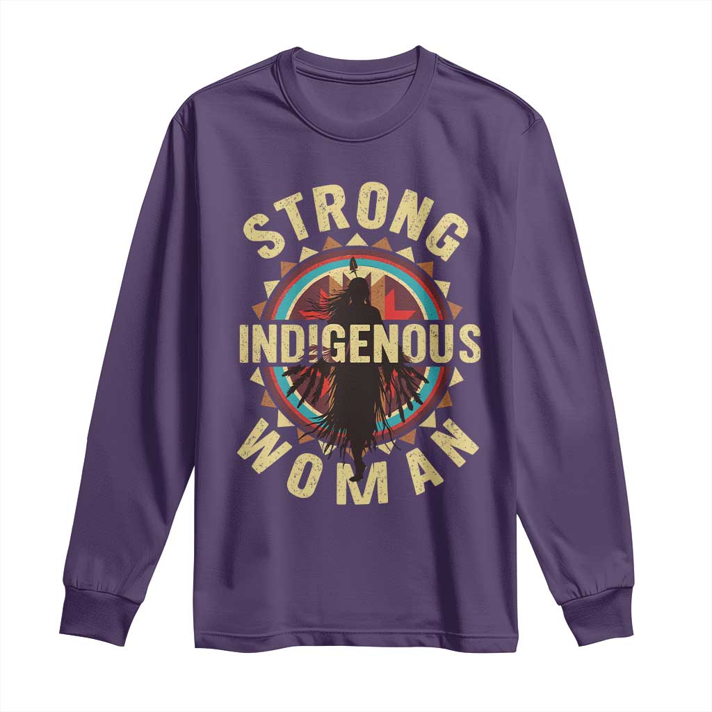 Strong Indigenous Woman Empowerment Long Sleeve Shirt Native American - Wonder Print Shop