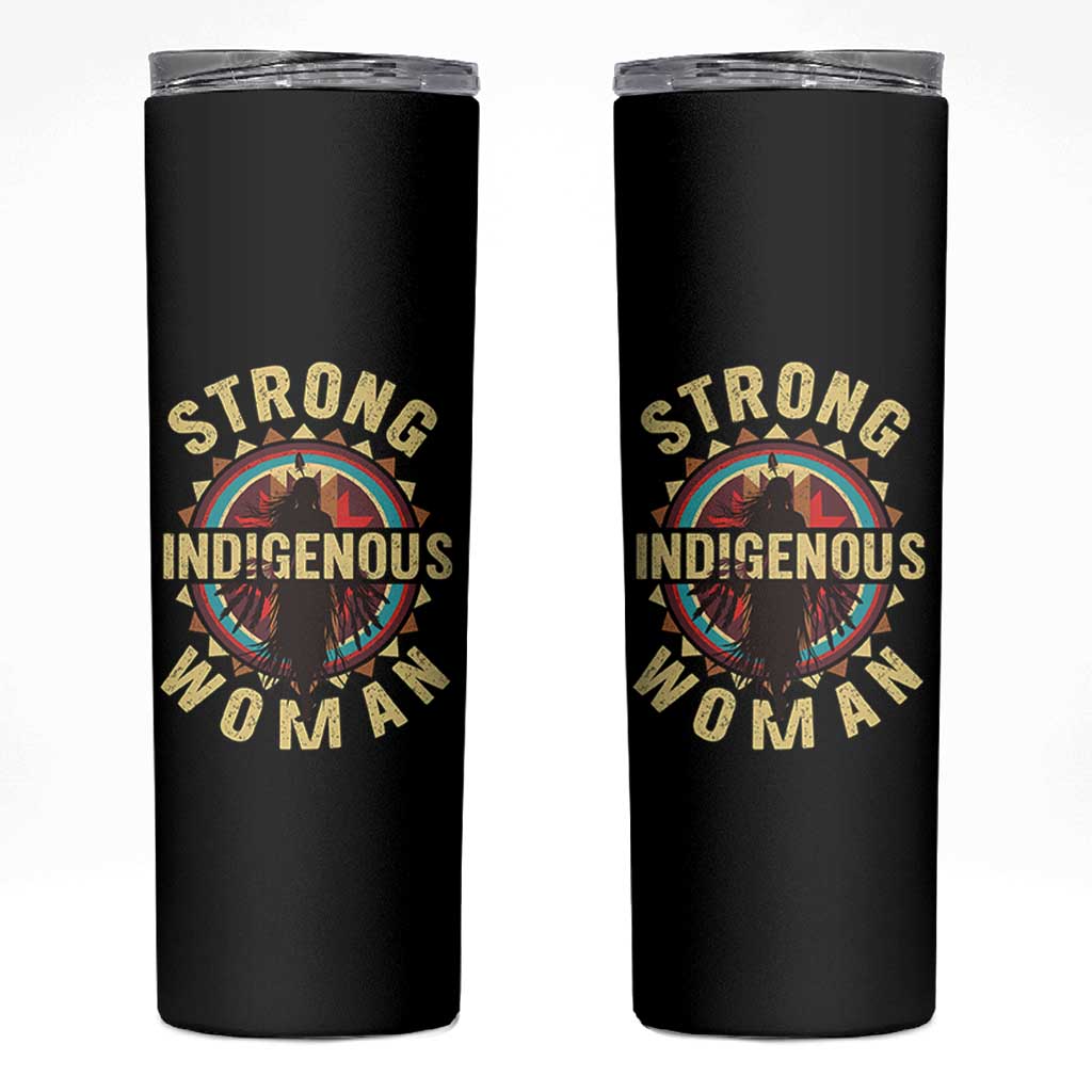 Strong Indigenous Woman Empowerment Skinny Tumbler Native American - Wonder Print Shop
