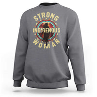 Strong Indigenous Woman Empowerment Sweatshirt Native American - Wonder Print Shop