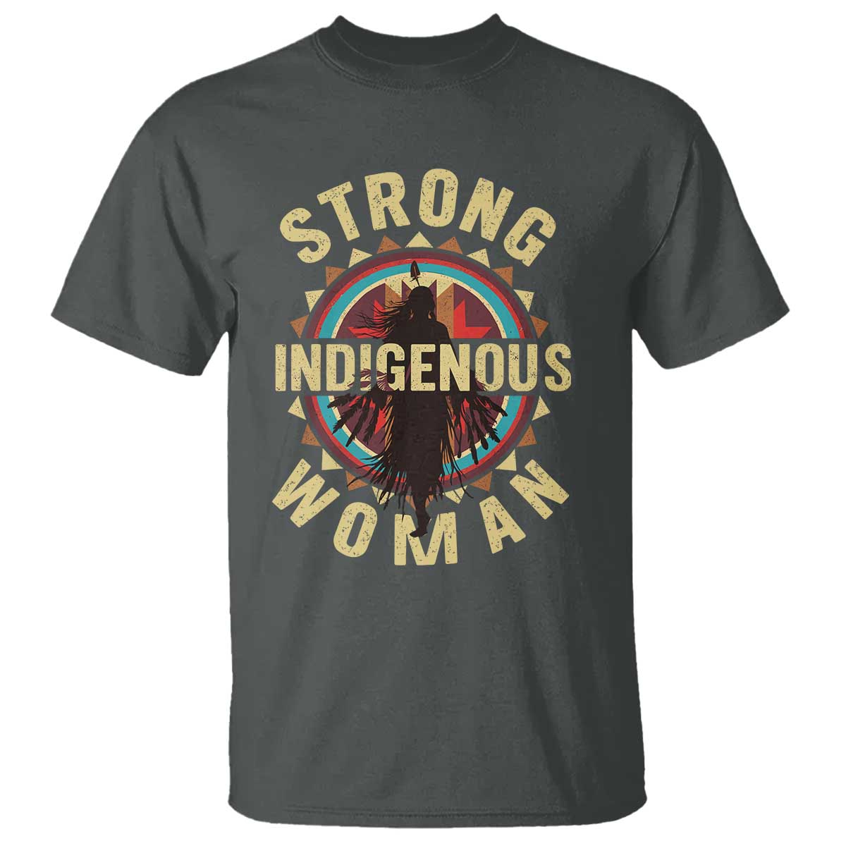 Strong Indigenous Woman Empowerment T Shirt Native American - Wonder Print Shop