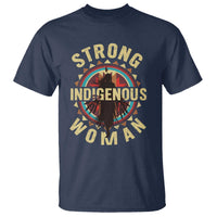 Strong Indigenous Woman Empowerment T Shirt Native American - Wonder Print Shop