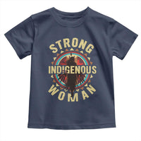 Strong Indigenous Woman Empowerment Toddler T Shirt Native American - Wonder Print Shop