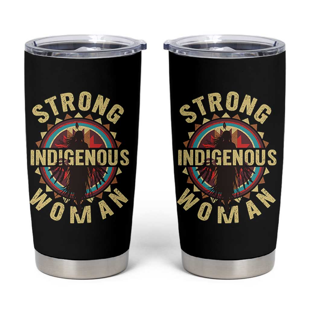 Strong Indigenous Woman Empowerment Tumbler Cup Native American - Wonder Print Shop