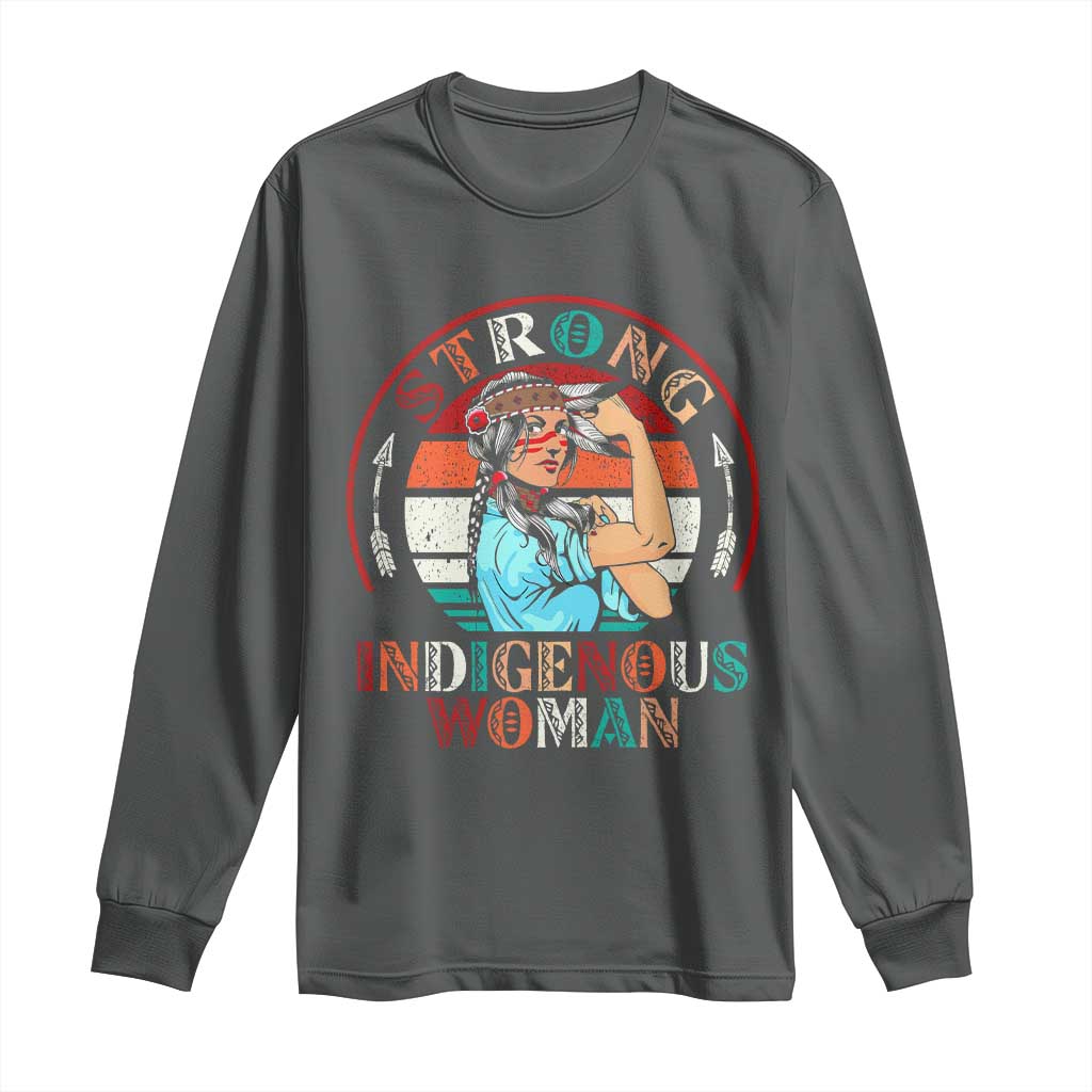Strong Indigenous Woman MMIW Awareness Long Sleeve Shirt Native American - Wonder Print Shop