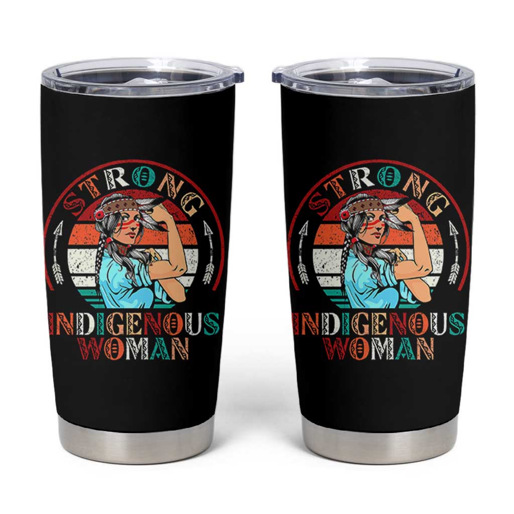 Strong Indigenous Woman MMIW Awareness Tumbler Cup Native American - Wonder Print Shop