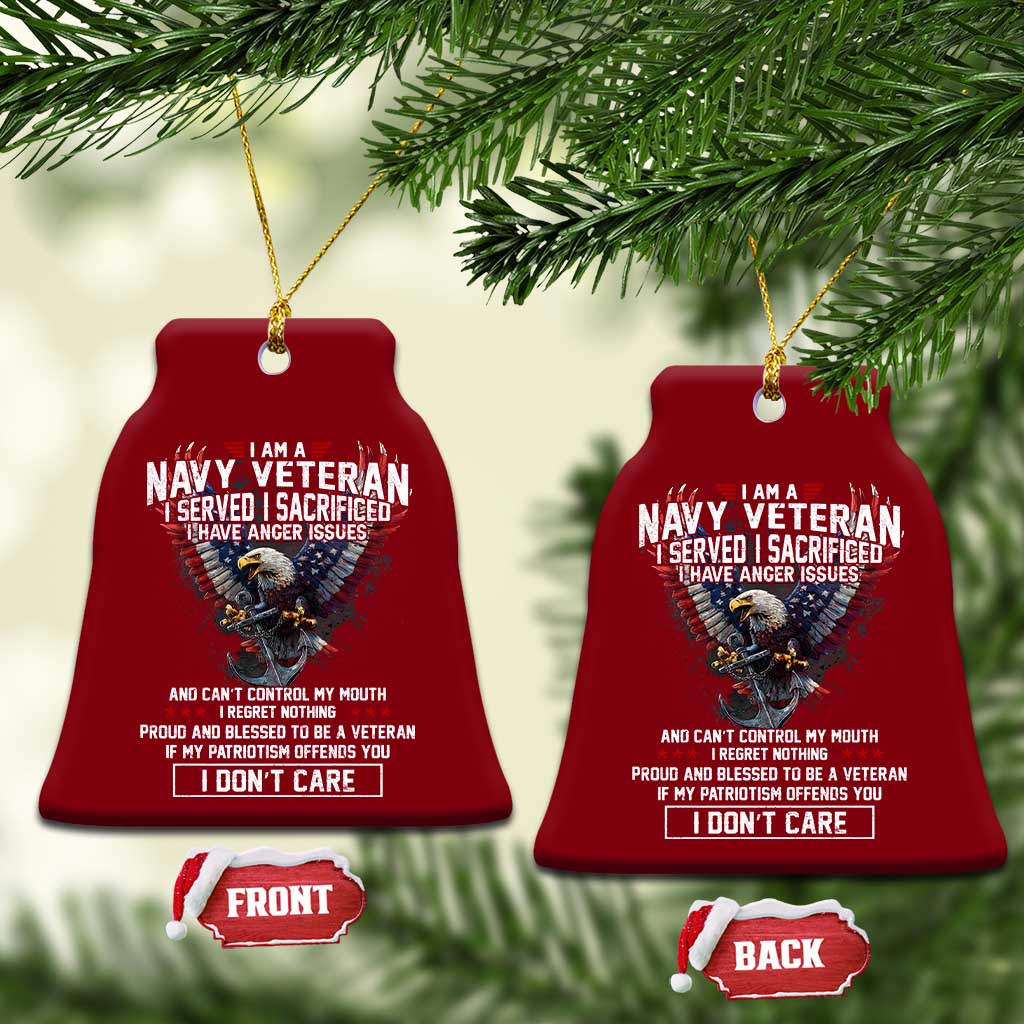 I Am Navy Veteran Ceramic Ornament I Served I Sacrificed I have Anger Issues Bald Eagle USA Flag - Wonder Print Shop