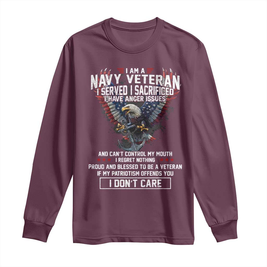 I Am Navy Veteran Long Sleeve Shirt I Served I Sacrificed I have Anger Issues Bald Eagle USA Flag - Wonder Print Shop