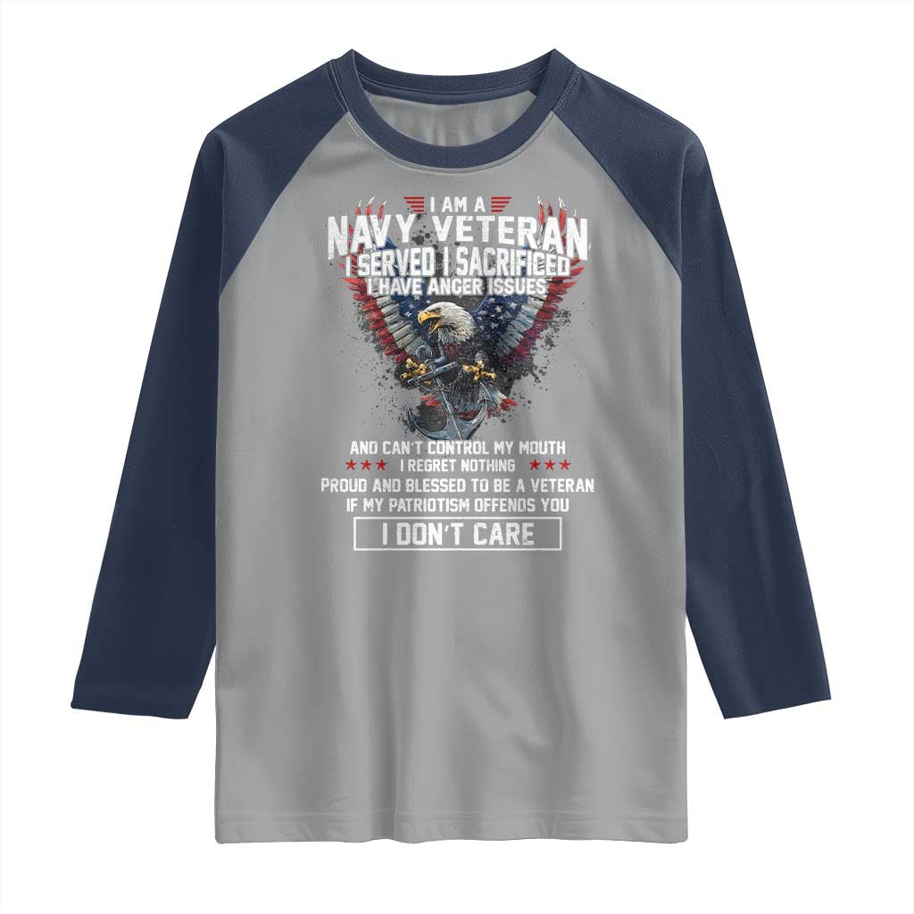 I Am Navy Veteran Raglan Shirt I Served I Sacrificed I have Anger Issues Bald Eagle USA Flag - Wonder Print Shop