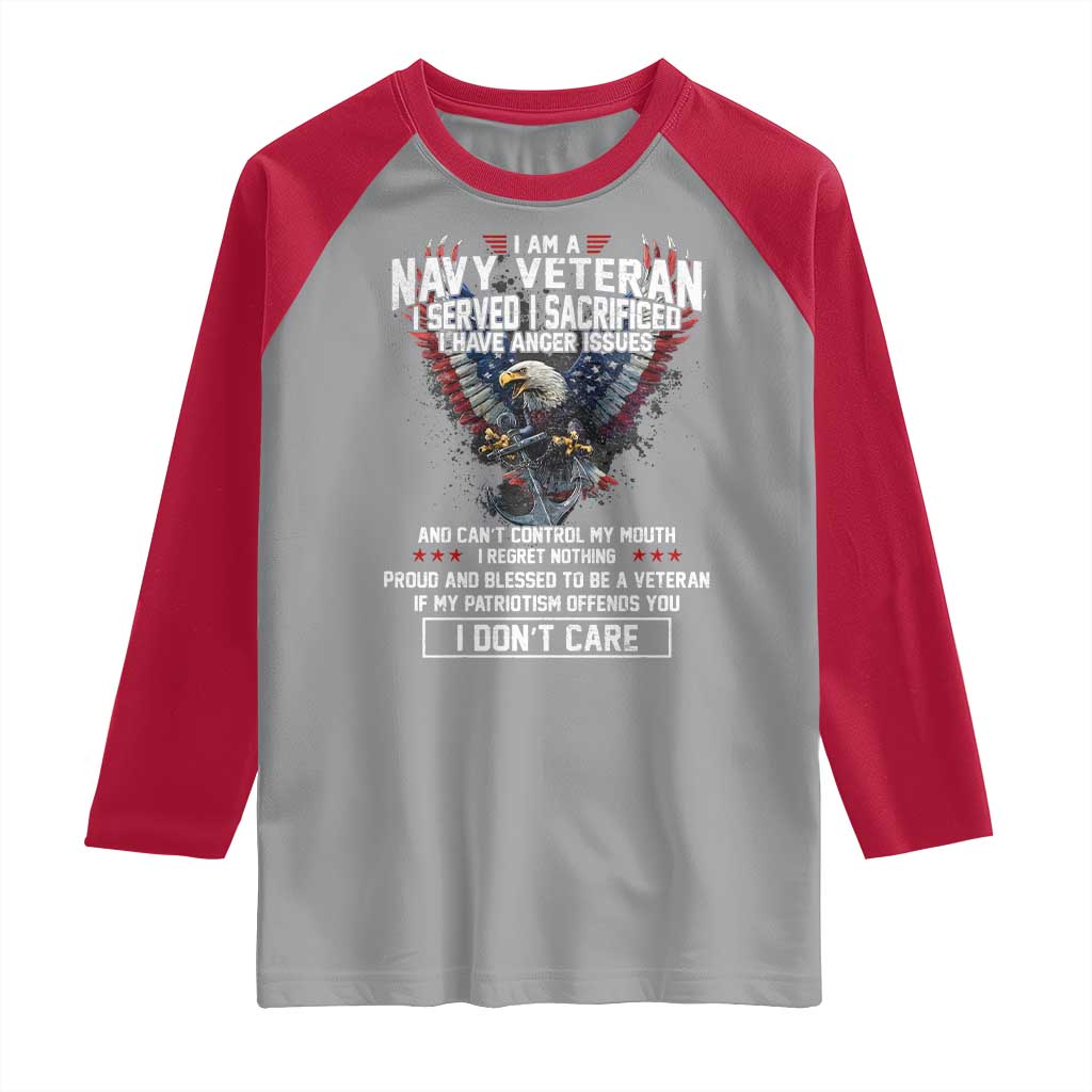 I Am Navy Veteran Raglan Shirt I Served I Sacrificed I have Anger Issues Bald Eagle USA Flag - Wonder Print Shop