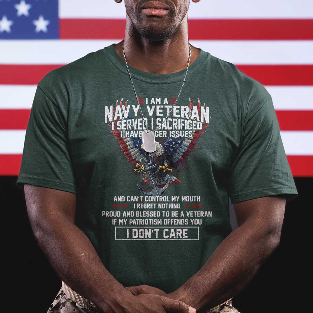 I Am Navy Veteran T Shirt I Served I Sacrificed I have Anger Issues Bald Eagle USA Flag - Wonder Print Shop