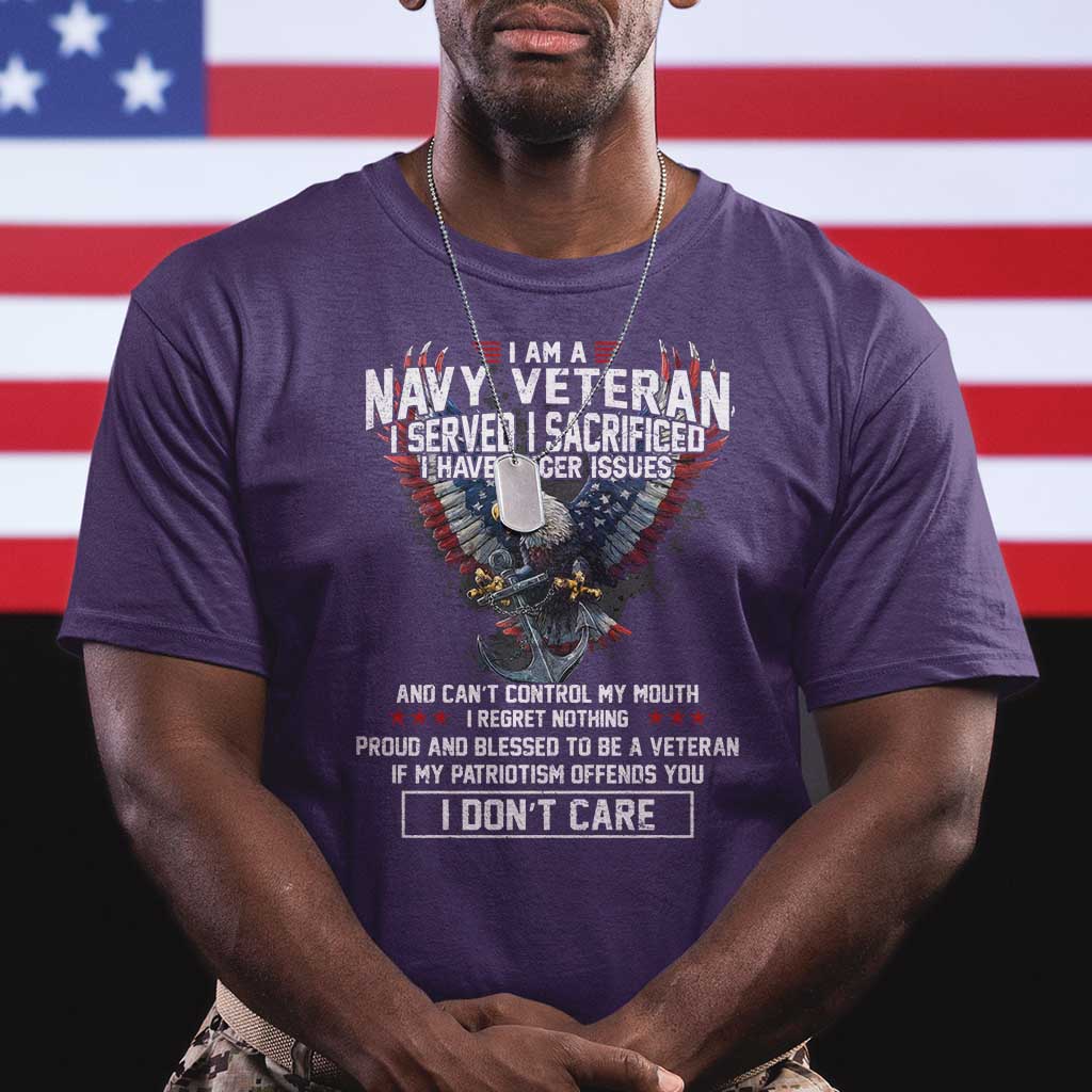 I Am Navy Veteran T Shirt I Served I Sacrificed I have Anger Issues Bald Eagle USA Flag - Wonder Print Shop