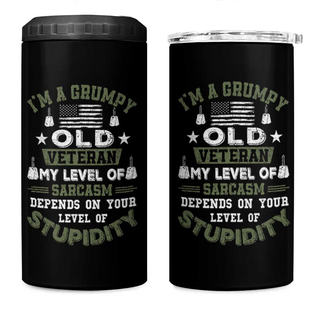 I Am A Grumpy Old Veteran My Level Of Sarcasm Depends On Your Level Of Stupidity 4 in 1 Can Cooler Tumbler - Wonder Print Shop