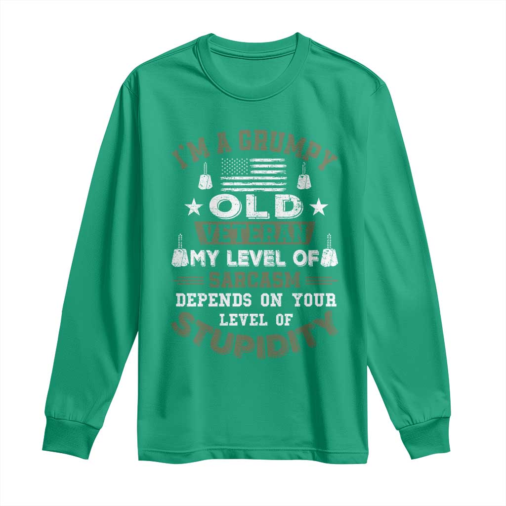 I Am A Grumpy Old Veteran My Level Of Sarcasm Depends On Your Level Of Stupidity Long Sleeve Shirt - Wonder Print Shop