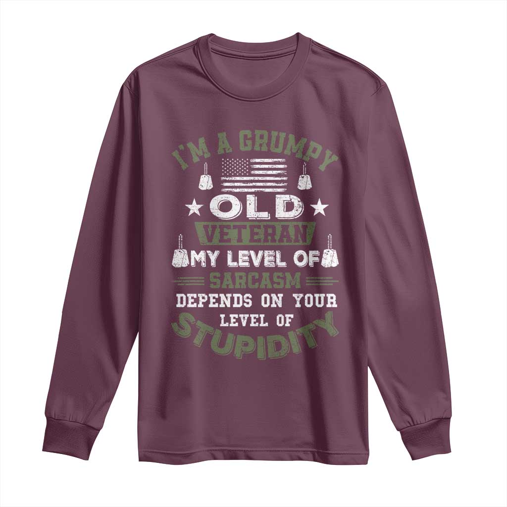 I Am A Grumpy Old Veteran My Level Of Sarcasm Depends On Your Level Of Stupidity Long Sleeve Shirt - Wonder Print Shop