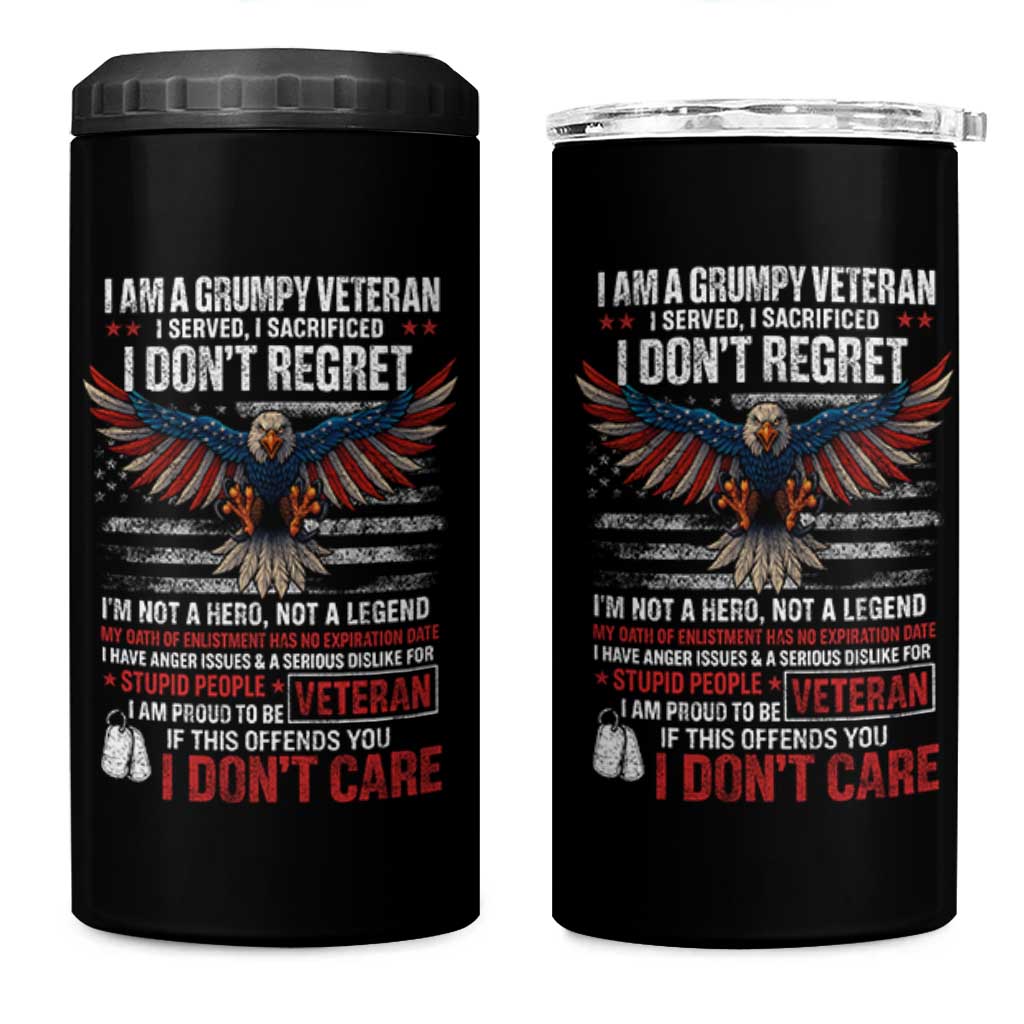 I Am A Grumpy Veteran I Served I Sacrificed I Dont Regret 4 in 1 Can Cooler Tumbler American Flag Bald Eagle - Wonder Print Shop