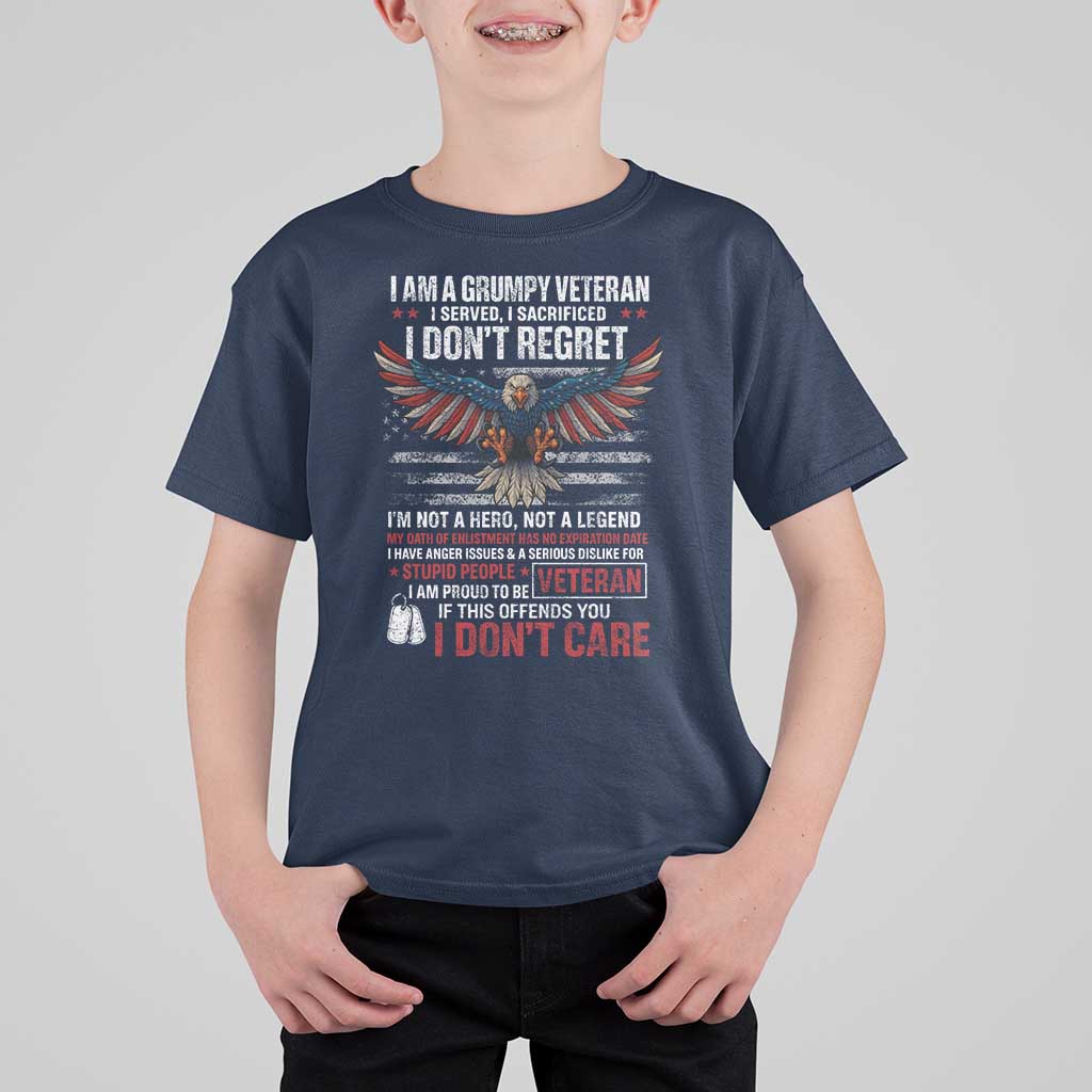 I Am A Grumpy Veteran I Served I Sacrificed I Dont Regret T Shirt For Kid American Flag Bald Eagle - Wonder Print Shop