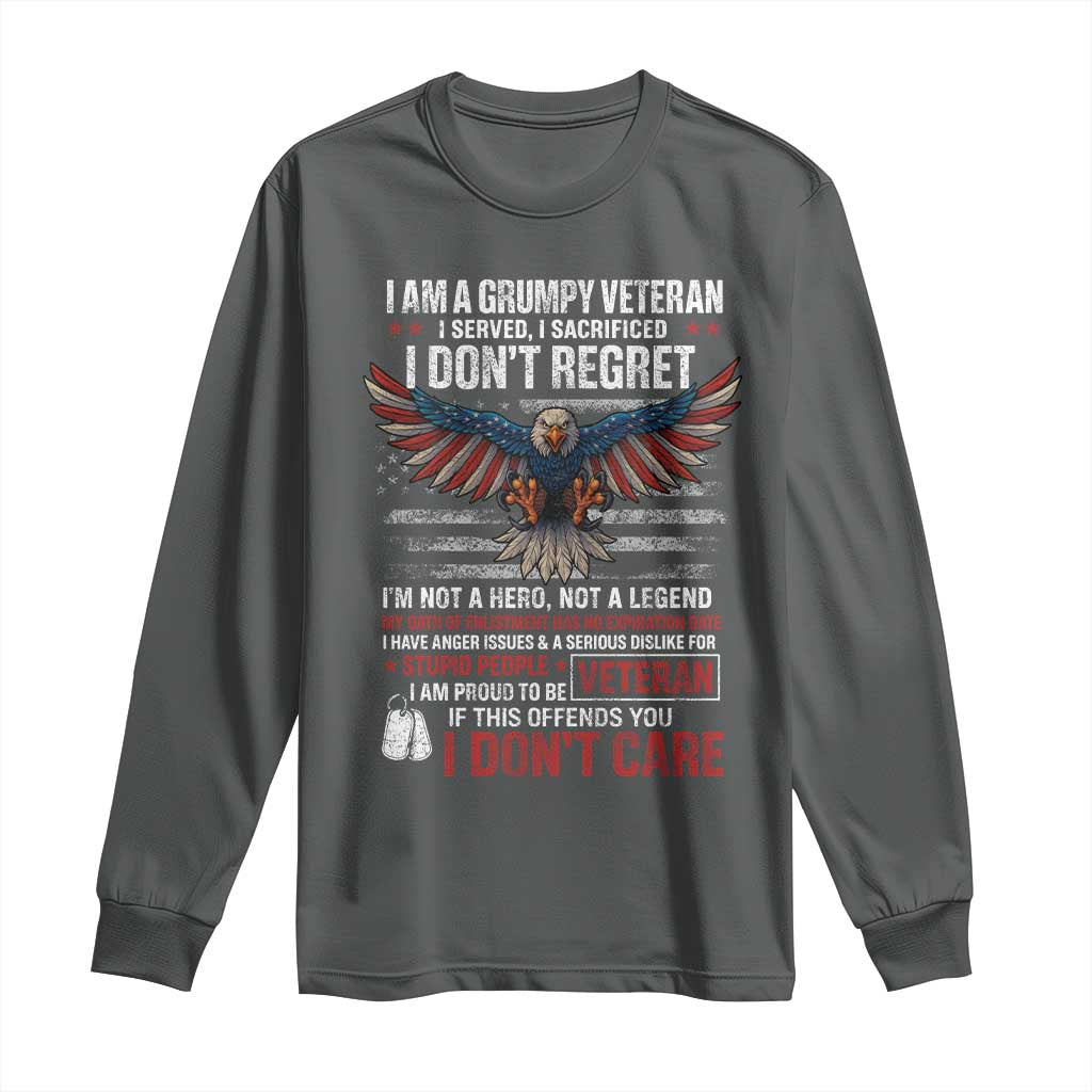 I Am A Grumpy Veteran I Served I Sacrificed I Dont Regret Long Sleeve Shirt American Flag Bald Eagle - Wonder Print Shop