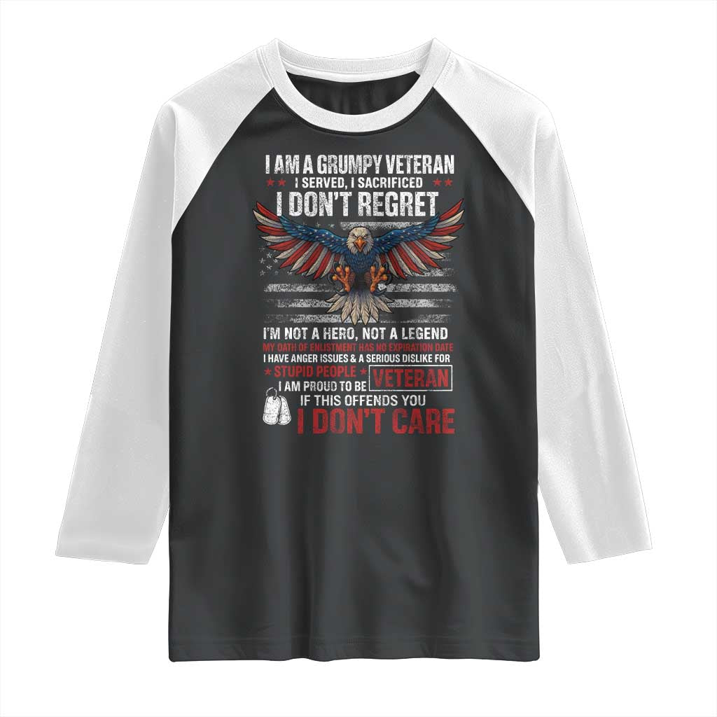 I Am A Grumpy Veteran I Served I Sacrificed I Dont Regret Raglan Shirt American Flag Bald Eagle - Wonder Print Shop