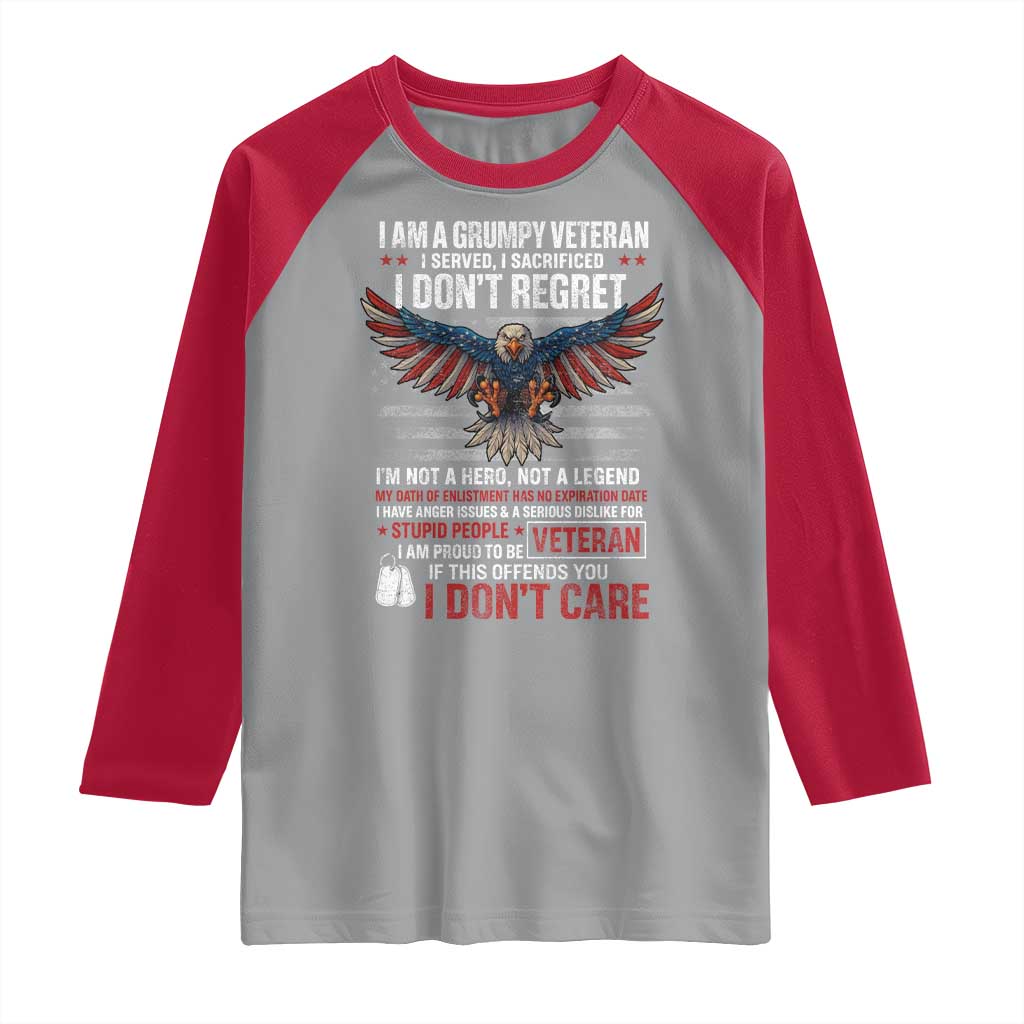 I Am A Grumpy Veteran I Served I Sacrificed I Dont Regret Raglan Shirt American Flag Bald Eagle - Wonder Print Shop