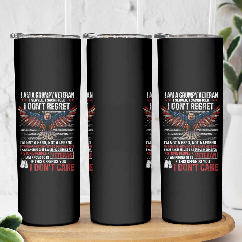 I Am A Grumpy Veteran I Served I Sacrificed I Dont Regret Skinny Tumbler American Flag Bald Eagle - Wonder Print Shop