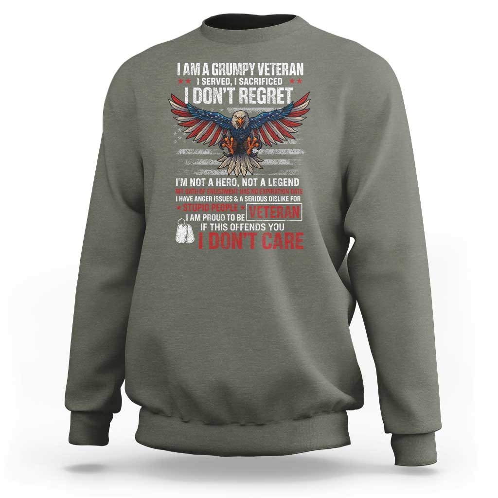 I Am A Grumpy Veteran I Served I Sacrificed I Dont Regret Sweatshirt American Flag Bald Eagle - Wonder Print Shop