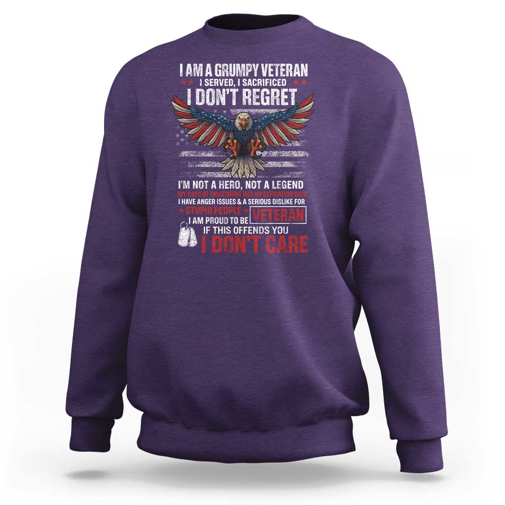 I Am A Grumpy Veteran I Served I Sacrificed I Dont Regret Sweatshirt American Flag Bald Eagle - Wonder Print Shop