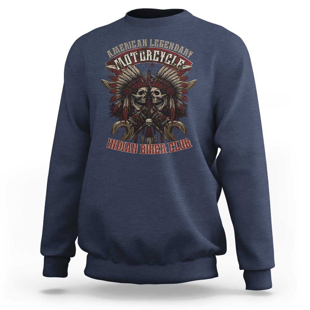 American Legendary Motorcycle Indian Biker Club Sweatshirt Vintage Native American Skull Chief - Wonder Print Shop