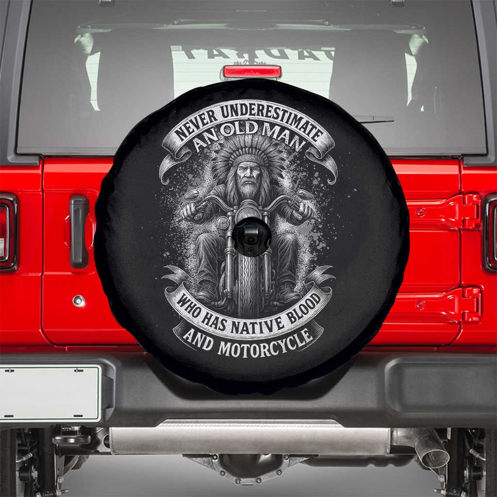 Never Underestimate An Old Man Who Has Native Blood And Motorcycle Spare Tire Cover Native American Biker - Wonder Print Shop