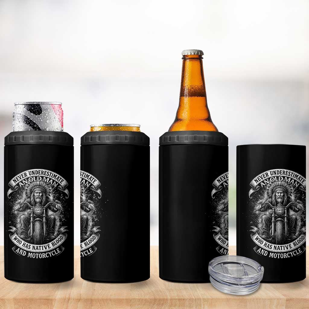 Never Underestimate An Old Man Who Has Native Blood And Motorcycle 4 in 1 Can Cooler Tumbler Native American Biker - Wonder Print Shop
