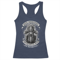 Never Underestimate An Old Man Who Has Native Blood And Motorcycle Racerback Tank Top Native American Biker - Wonder Print Shop