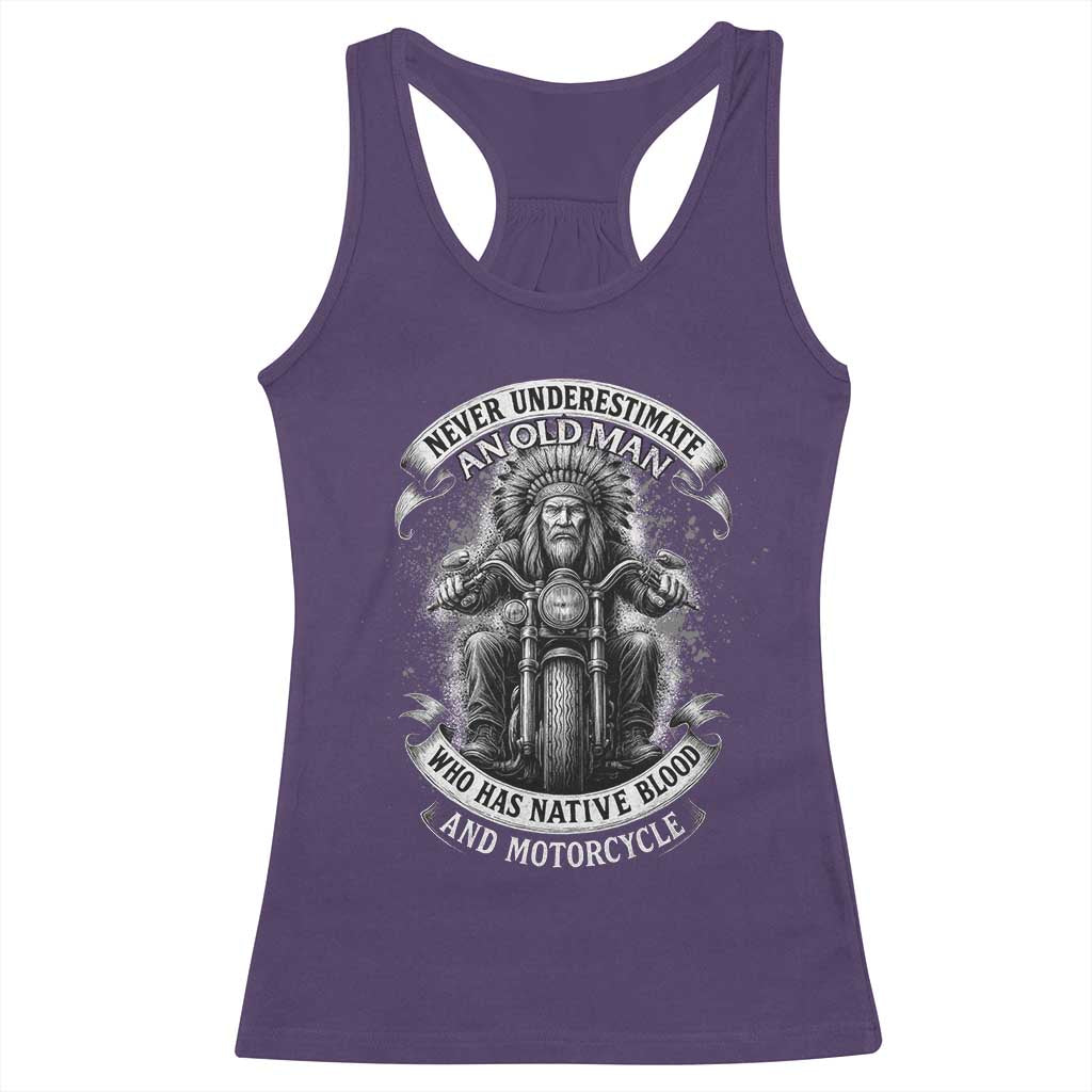 Never Underestimate An Old Man Who Has Native Blood And Motorcycle Racerback Tank Top Native American Biker - Wonder Print Shop