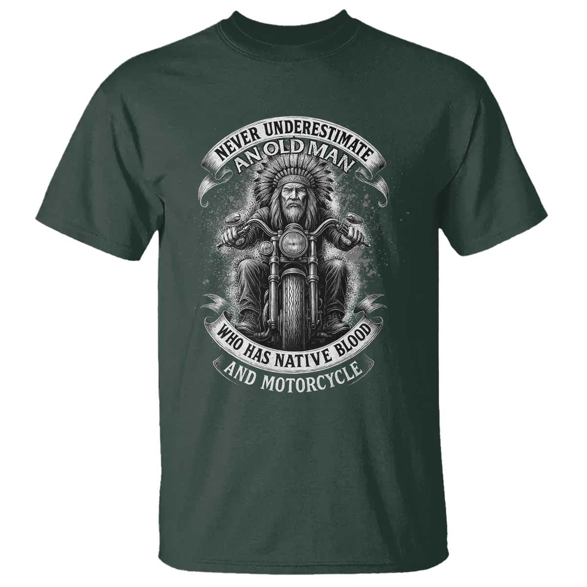 Never Underestimate An Old Man Who Has Native Blood And Motorcycle T Shirt Native American Biker - Wonder Print Shop