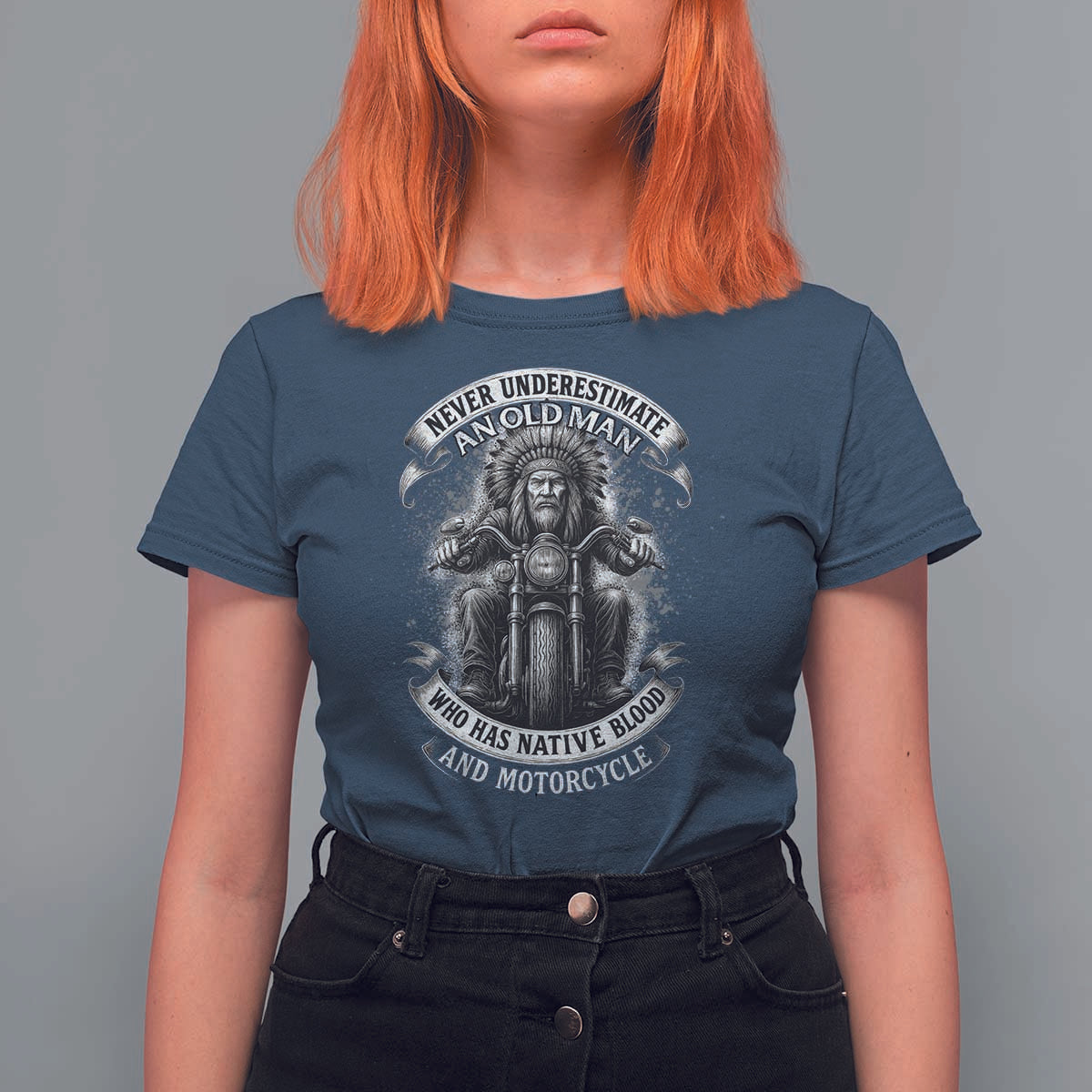 Never Underestimate An Old Man Who Has Native Blood And Motorcycle T Shirt For Women Native American Biker - Wonder Print Shop
