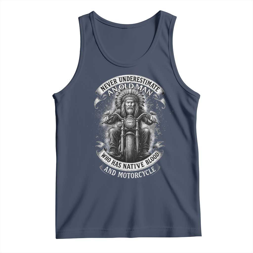 Never Underestimate An Old Man Who Has Native Blood And Motorcycle Tank Top Native American Biker - Wonder Print Shop