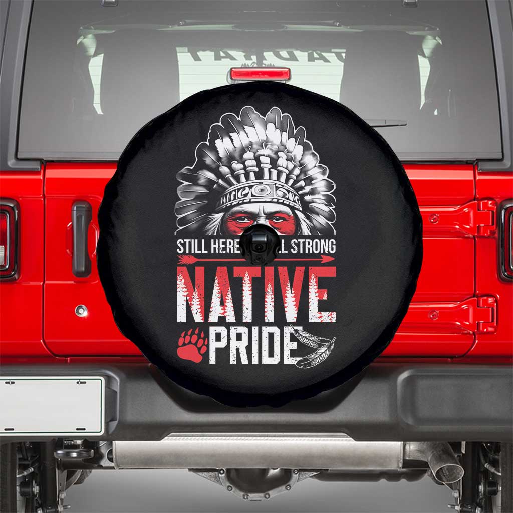 Still Here Still Strong Native Pride Spare Tire Cover Native American Feather - Wonder Print Shop