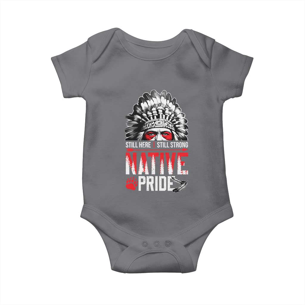 Still Here Still Strong Native Pride Baby Onesie Native American Feather - Wonder Print Shop