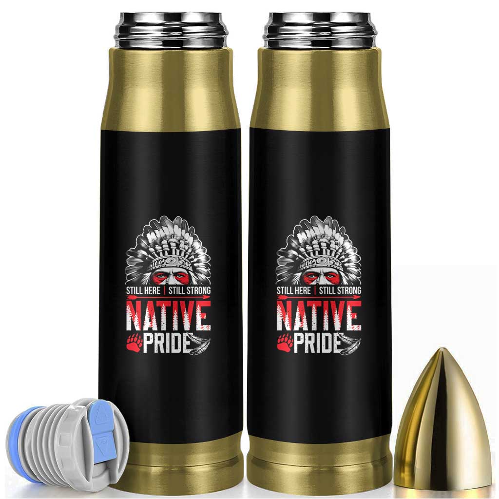 Still Here Still Strong Native Pride Bullet Tumbler Native American Feather - Wonder Print Shop