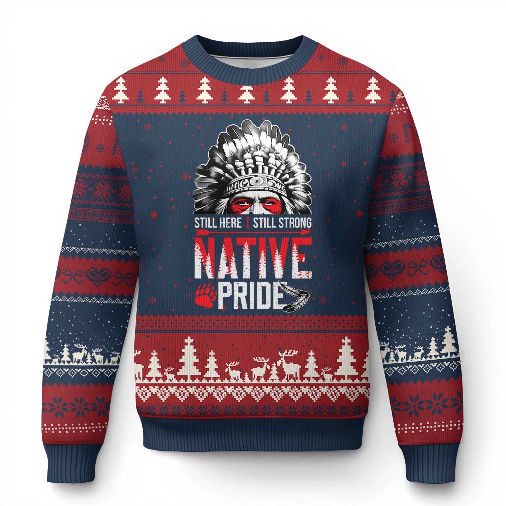 Still Here Still Strong Native Pride Ugly Christmas Sweater Native American Feather - Wonder Print Shop