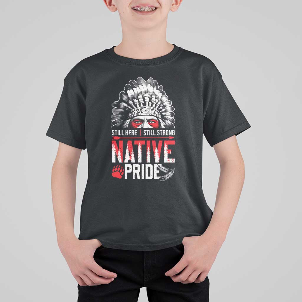 Still Here Still Strong Native Pride T Shirt For Kid Native American Feather - Wonder Print Shop