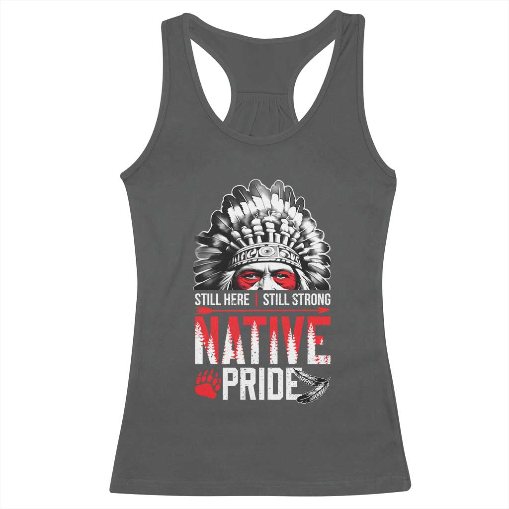 Still Here Still Strong Native Pride Racerback Tank Top Native American Feather - Wonder Print Shop