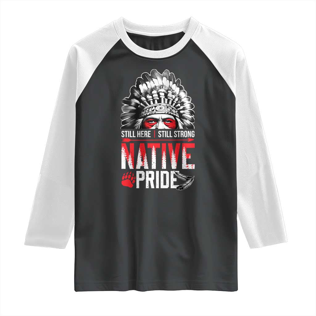 Still Here Still Strong Native Pride Raglan Shirt Native American Feather - Wonder Print Shop