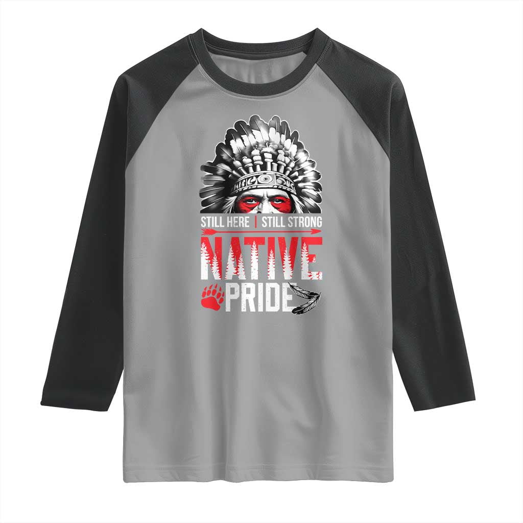 Still Here Still Strong Native Pride Raglan Shirt Native American Feather - Wonder Print Shop