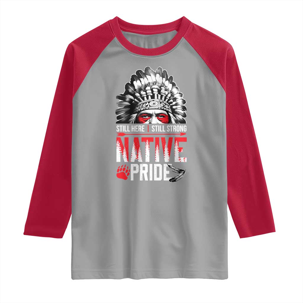 Still Here Still Strong Native Pride Raglan Shirt Native American Feather - Wonder Print Shop