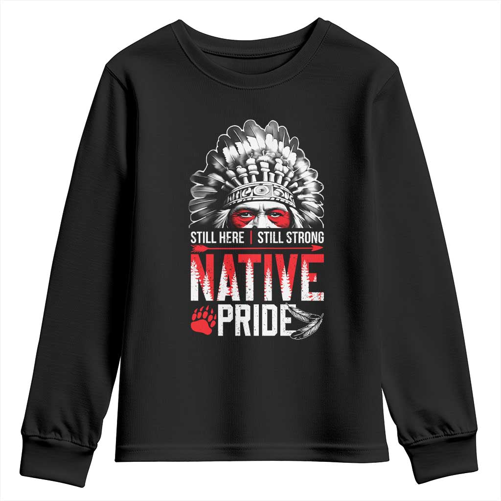 Still Here Still Strong Native Pride Youth Sweatshirt Native American Feather - Wonder Print Shop