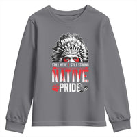 Still Here Still Strong Native Pride Youth Sweatshirt Native American Feather - Wonder Print Shop